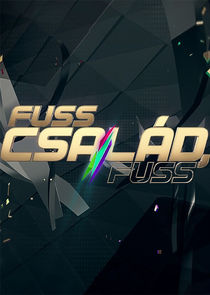 Fuss, család, fuss! poster