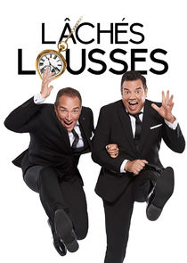 Lâchés Lousses poster