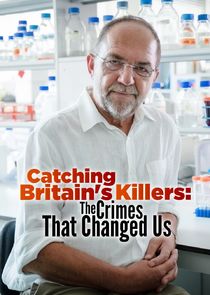 Catching Britain's Killers: The Crimes That Changed Us poster