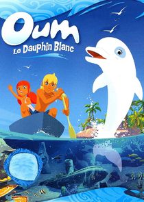 Oum le dauphin blanc poster