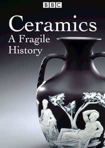 Ceramics: A Fragile History poster
