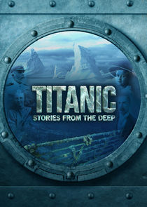 Titanic: Stories from the Deep poster