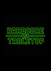 Hardcore Tabletop poster