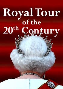A Royal Tour of the 20th Century poster