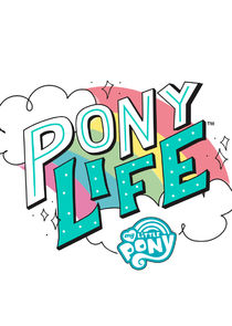 My Little Pony: Pony Life poster