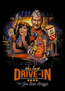 The Last Drive-In with Joe Bob Briggs poster