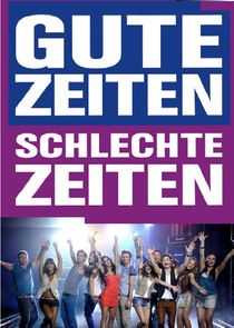 Gute Zeiten, schlechte Zeiten poster