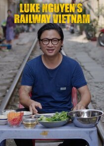 Luke Nguyen's Railway Vietnam poster