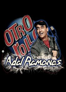 Otro rollo con: Adal Ramones poster