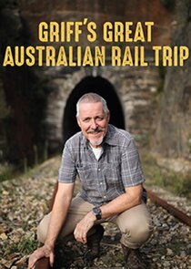 Griff's Great Australian Rail Trip poster