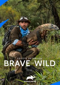 Coyote Peterson: Brave the Wild poster
