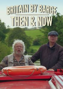 Celebrity Britain by Barge: Then & Now poster