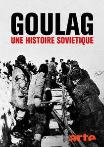 Gulag - Die sowjetische Hauptverwaltung der Lager poster