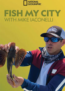 Fish My City with Mike Iaconelli poster