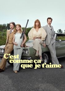 C'est comme ça que je t'aime poster