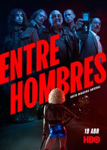 Entre Hombres poster