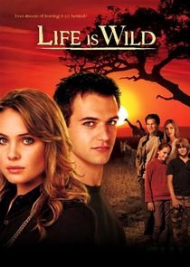 Life Is Wild poster