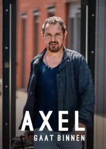 Axel Gaat Binnen poster