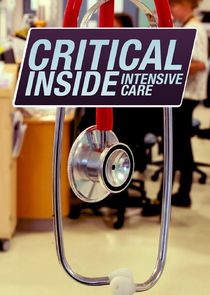 Critical: Inside Intensive Care poster