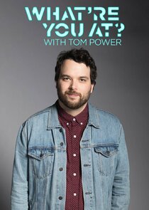 What're You At? with Tom Power poster