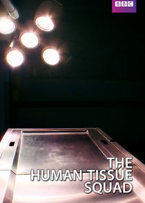 The Human Tissue Squad poster