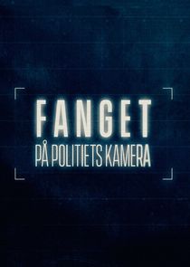 Fanget på Politiets kamera poster
