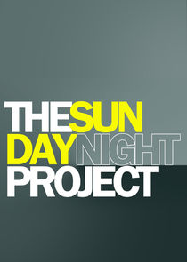 The Sunday Night Project poster