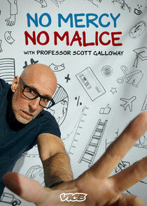 No Mercy, No Malice with Professor Scott Galloway poster