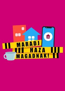 Maradj haza magadnak! poster