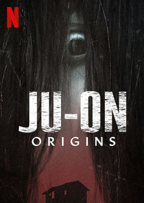 JU-ON: Origins poster