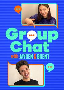 Group Chat with Jayden and Brent poster