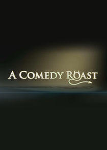 A Comedy Roast poster