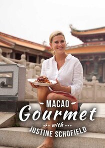 Macao Gourmet with Justine Schofield poster