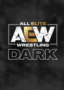 All Elite Wrestling: Dark poster