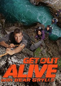 Get Out Alive with Bear Grylls poster