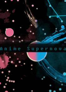 Anime Supernova poster