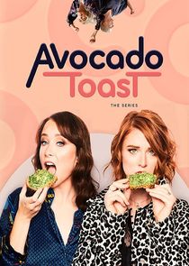 Avocado Toast: The Series poster