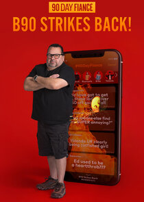 90 Day Fiancé: B90 Strikes Back! poster