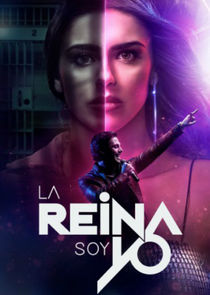 La Reina Soy Yo poster