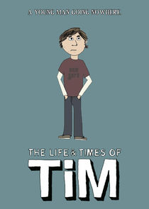 The Life & Times of Tim poster