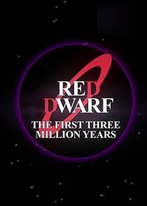 Red Dwarf: The First Three Million Years poster