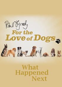 Paul O'Grady For the Love of Dogs: What Happened Next poster