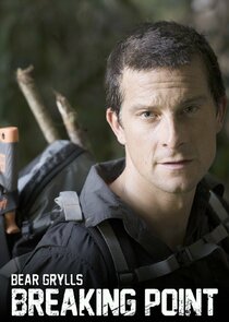 Bear Grylls: Breaking Point poster
