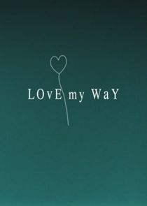 Love My Way poster