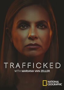 Trafficked with Mariana van Zeller poster