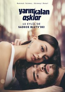 Yarım Kalan Aşklar poster