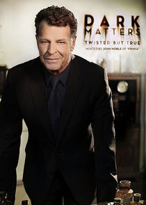 Dark Matters: Twisted But True poster