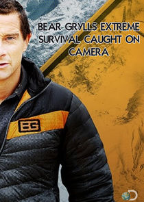Bear Grylls: Extreme Survival Caught on Camera poster