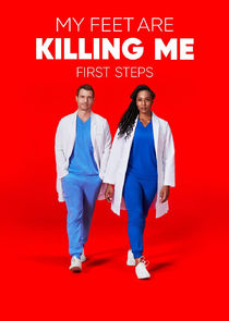 My Feet Are Killing Me: First Steps poster