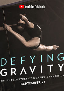 Defying Gravity: The Untold Story of Women's Gymnastics poster